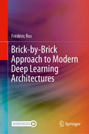 Brick-by-Brick Approach to Modern Deep Learning Architectures
