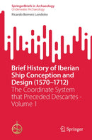 Brief History of Iberian Ship Conception and Design (1570-1712)
