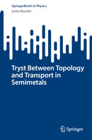 Tryst between Topology and Transport in Semimetals