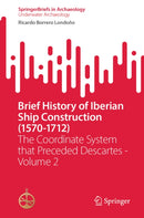 Brief History of Iberian Ship Construction (1570-1712)
