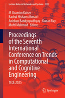 Proceedings of the Seventh International Conference on Trends in Computational and Cognitive Engineering