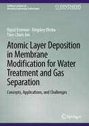 Atomic Layer Deposition in Membrane Modification for Water Treatment and Gas Separation
