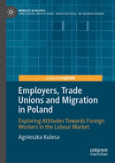 Employers, Trade Unions and Migration in Poland