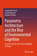 Parametric Architecture and the Rise of Environmental Cognition