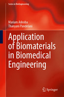 Application of Biomaterials in Biomedical Engineering