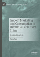 Smooth Marketing and Consumption in Tumultuous Pre-1949 China