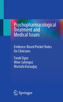 Psychopharmacological Treatment and Medical Issues