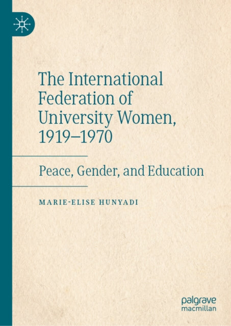 The International Federation of University Women, 1919–1970