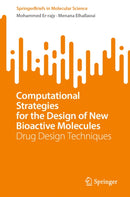 Computational Strategies for the Design of New Bioactive Molecules
