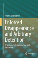 Enforced Disappearance and Arbitrary Detention