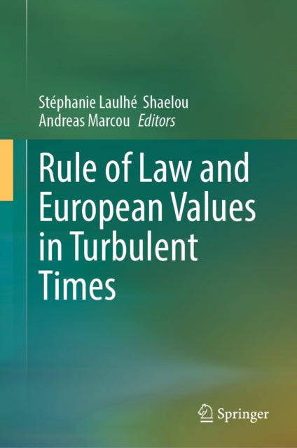Rule of Law and European Values in Turbulent Times