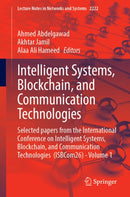 Intelligent Systems, Blockchain, and Communication Technologies
