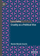 Cruelty as a Political Vice
