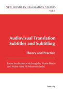 Audiovisual Translation - Subtitles and Subtitling : Theory and Practice-9783034302999