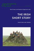 The Irish Short Story : Traditions and Trends-9783034317535