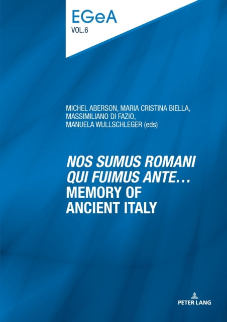 ?Nos sumus Romani qui fuimus ante.? Memory of ancient Italy-9783034328890
