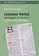Lelamour Herbal (MS Sloane 5, ff. 13r-57r) : An Annotated Critical Edition-9783034331555