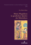 Maria Magdalena in geistlichen Spielen des Mittelalters-9783034342599