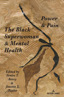 The Black Superwoman & Mental Health : Power & Pain-9783034351775