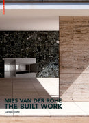 Mies Van Der Rohe - the Built Work-9783034607407