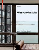 Mies Van Der Rohe : Space - Material - Detail-9783035611564