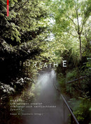 Breathe : Erkundungen unserer atmospharisch verflochtenen Zukunft-9783035612097