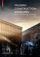 Modern Construction Envelopes : Systems for architectural design and prototyping-9783035617696