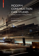 Modern Construction Case Studies : Emerging Innovation in Building Techniques-9783035617726