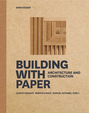 Building with Paper : Architecture and Construction-9783035621532