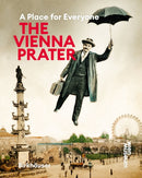 The Vienna Prater : A Place for Everyone-9783035628579