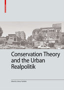Conservation Theory and the Urban Realpolitik-9783035628623