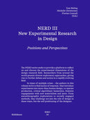 NERD III - New Experimental Research in Design : Positions and Perspectives-9783035628807
