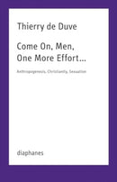 Come On, Men, One More Effort . : Anthropogenesis, Christianity, Sexuation-9783035807011