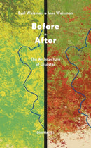 Before & After – The Architecture of Disaster