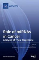 Role of miRNAs in Cancer : Analysis of Their Targetome-9783036516868