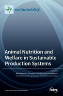 Animal Nutrition and Welfare in Sustainable Production Systems-9783036528199