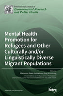 Mental Health Promotion for Refugees and Other Culturally and/or Linguistically Diverse Migrant Populations-9783036547145