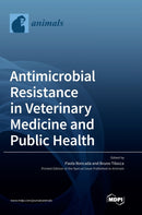 Antimicrobial Resistance in Veterinary Medicine and Public Health-9783036563428