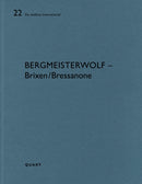 bergmeisterwolf - Brixen/Bressanone : De aedibus international 17-9783037612521