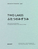 Two Lakes : Lake Lucerne and Lake Biwa: A Comparative Study on the Culture of Water-9783037613092