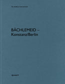 bächlemeid – Konstanz/Berlin