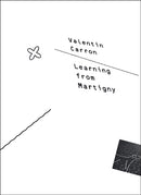 Valentin Carron: Learning from Martigny-9783037640951