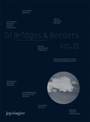 Of Bridges & Borders Vol. II-9783037642634
