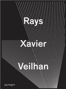 Xavier Veilhan: Rays-9783037643280