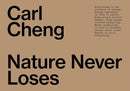Carl Cheng: Nature Never Loses-9783037646205