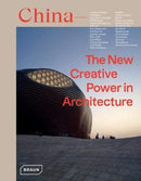 China: The New Creative Power in Architecture-9783037682678