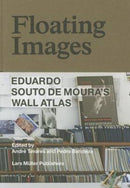 Floating Images – Eduardo Souto De Moura`s Wall Atlas