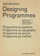 Designing Programmes – Programme as Typeface, Typography, Picture, Method