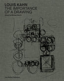 Louis Kahn: The Importance of a Drawing-9783037786444
