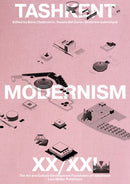 Tashkent Modernism XX / XXI